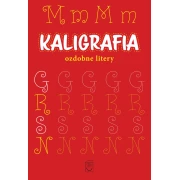 KALIGRAFIA. OZDOBNE LITERY. WYD. SBM