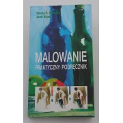 MALOWANIE. Praktyczny podręcznik - Vicenc B.Balles 