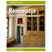 RENOWACJA MEBLI I INNYCH PRZEDMIOTÓW - Catherine Levard