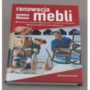 Renowacja mebli. Praktyczny poradnik - wyd. ARKADY