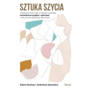 SZTUKA SZYCIA. KLARA KOWTUN, ANTONINA SAMECKA. PASCAL